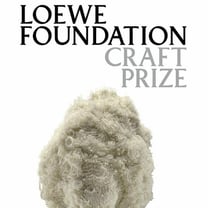 Loewe opens call for entries for seventh edition of its Craft Prize